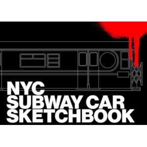 Studio, Black Flag NYC SUBWAY CAR SKETCHBOOK: 8.25 x 6 Inches Graffiti Coloring Book 104 Pages with Outlines of the Iconic NYC Subway Car Studio, Black Flag NYC SUBWAY CAR SKETCHBOOK: 8.25 x 6 Inches Graffiti Coloring Book 104 Pages with Outlines of the Iconic NYC Subway Car