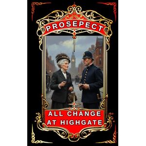 Publishing, Prosepect All Change at Highgate Publishing, Prosepect All Change at Highgate