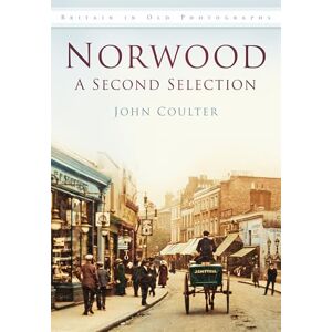 Coulter, John Norwood: A Second Selection: Britain in Old Photographs Coulter, John Norwood: A Second Selection: Britain in Old Photographs