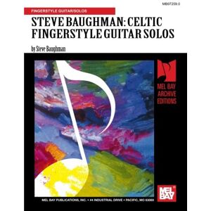 Baughman, Steve Steve Baughman: Celtic Fingerstyle Guitar Solos Baughman, Steve Steve Baughman: Celtic Fingerstyle Guitar Solos