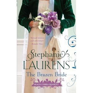 Laurens, Stephanie The Brazen Bride: Number 3 in series (Black Cobra Quartet) Laurens, Stephanie The Brazen Bride: Number 3 in series (Black Cobra Quartet)