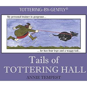 Annie Tempest Tails of Tottering Hall (Tottering-By-Gently) Annie Tempest Tails of Tottering Hall (Tottering-By-Gently)