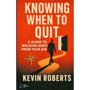 Roberts Knowing When To Quit: A Guide to Walking Away from Your Job (Knowing When To Quit: A Guide to Walking Away from Your Job with Clarity, Confidence, and Career Alignment) Roberts Knowing When To Quit: A Guide to Walking Away from Your Job (Knowing When To Quit: A Guide to Walking Away from Your Job with Clarity, Confidence, and Career Alignment)