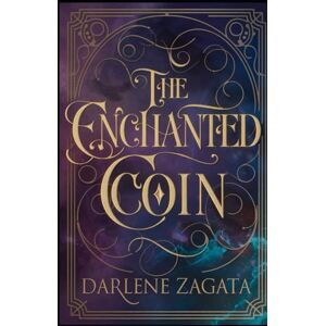 Zagata, Darlene The Enchanted Coin Zagata, Darlene The Enchanted Coin