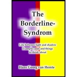 van Herste, Hans Georg The Borderline-Syndrome van Herste, Hans Georg The Borderline-Syndrome