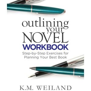 K&M Outlining Your Novel Workbook: Step-by-Step Exercises for Planning Your Best Book: 2 (Helping Writers Become Authors) K&M Outlining Your Novel Workbook: Step-by-Step Exercises for Planning Your Best Book: 2 (Helping Writers Become Authors)