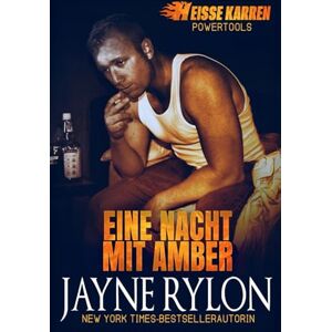 Rylon, Jayne Eine Nacht mit Amber (Powertools: Heiße Karren) Rylon, Jayne Eine Nacht mit Amber (Powertools: Heiße Karren)