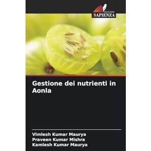 Maurya, Vimlesh Kumar Gestione dei nutrienti in Aonla Maurya, Vimlesh Kumar Gestione dei nutrienti in Aonla