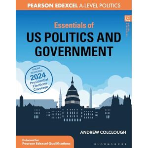 Andrew Colclough Essentials of US Politics and Government: For Edexcel A-level Politics (Essentials of… for Edexcel A-level Politics) Andrew Colclough Essentials of US Politics and Government: For Edexcel A-level Politics (Essentials of… for Edexcel A-level Politics)
