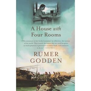 Rumer Godden A House with Four Rooms Rumer Godden A House with Four Rooms