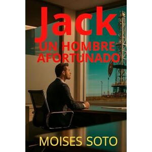 Soto, Moises Jack: un hombre afortunado Soto, Moises Jack: un hombre afortunado