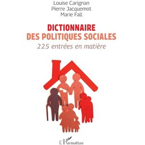 Carignan, Louise Dictionnaire des politiques sociales: 225 entrées en matière Carignan, Louise Dictionnaire des politiques sociales: 225 entrées en matière