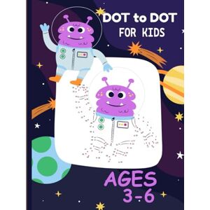 SARKAR, JOY Dot to Dot for Kids Ages 3-6:Creative Learning Through Play, Fun and Easy Connect the Dots Workbook for Early Learners: A Fun and Educational Activity ... Build Counting, Focus, and Fine Motor Skills SARKAR, JOY Dot to Dot for Kids Ages 3-6:Creative Learning Through Play, Fun and Easy Connect the Dots Workbook for Early Learners: A Fun and Educational Activity ... Build Counting, Focus, and Fine Motor Skills