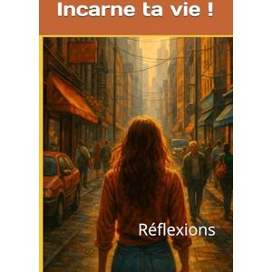 Ricard, Martine Incarne ta vie !: Réflexions Ricard, Martine Incarne ta vie !: Réflexions