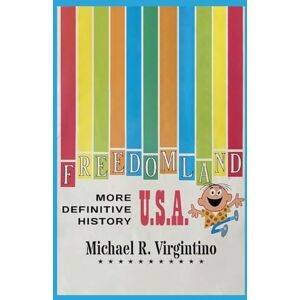 Virgintino, Michael R. Freedomland U.S.A. More Definitive History Virgintino, Michael R. Freedomland U.S.A. More Definitive History