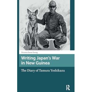 Eaves-Young, Victoria Writing Japan's War in New Guinea: The Diary of Tamura Yoshikazu (Asian History) Eaves-Young, Victoria Writing Japan's War in New Guinea: The Diary of Tamura Yoshikazu (Asian History)
