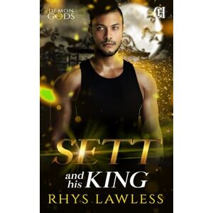 Lawless, Rhys Sett and his King: An enemies to lovers contemporary fantasy romance (Demon Gods) Lawless, Rhys Sett and his King: An enemies to lovers contemporary fantasy romance (Demon Gods)