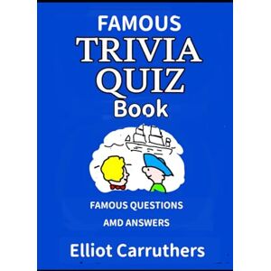 Carruthers, Elliot Huge Trivia Quiz Book: Famous Questions and Answers Carruthers, Elliot Huge Trivia Quiz Book: Famous Questions and Answers