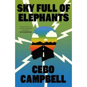 Campbell, Cebo Sky Full of Elephants: A Novel Campbell, Cebo Sky Full of Elephants: A Novel