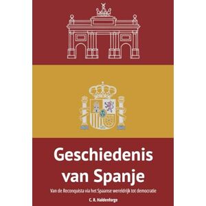 C. R. Haldenforge Geschiedenis van Spanje C. R. Haldenforge Geschiedenis van Spanje