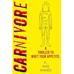 Ahmed Carnivore: THE BEAR meats THE MENU in this cut-throat thriller – the sharpest novel of 2025 Ahmed Carnivore: THE BEAR meats THE MENU in this cut-throat thriller – the sharpest novel of 2025