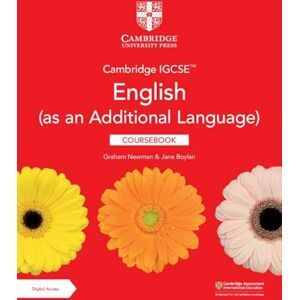 Newman, Graham Cambridge IGCSE™ English (as an Additional Language) Coursebook with Digital Access (2 Years) (Cambridge International IGCSE) Newman, Graham Cambridge IGCSE™ English (as an Additional Language) Coursebook with Digital Access (2 Years) (Cambridge International IGCSE)
