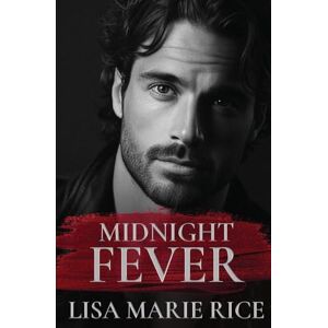 Rice, Lisa Marie Midnight Fever: 10 Rice, Lisa Marie Midnight Fever: 10