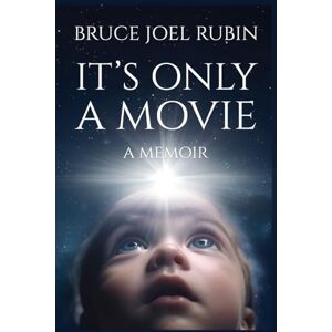 Rubin, Bruce Joel It's Only a Movie Rubin, Bruce Joel It's Only a Movie