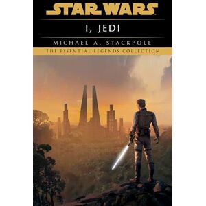 Stackpole, Michael A I, Jedi: Star Wars Legends Stackpole, Michael A I, Jedi: Star Wars Legends