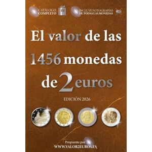 Numismática, Valor2euros El valor de las 1456 monedas de 2 euros (El valor de las monedas en euros) Numismática, Valor2euros El valor de las 1456 monedas de 2 euros (El valor de las monedas en euros)