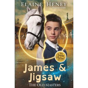 Heney, Elaine James & Jigsaw with Antoine de Pluvinel The Old Masters (Dyslexia friendly): 2 (Dyslexia Friendly Old Masters) Heney, Elaine James & Jigsaw with Antoine de Pluvinel The Old Masters (Dyslexia friendly): 2 (Dyslexia Friendly Old Masters)