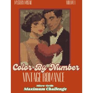 Spectrum Publishing, Cipher & Vintage Romance: Mystery Mosaic Volume 1 (Vintage Mystery Mosaic Color-By-Numbers) Spectrum Publishing, Cipher & Vintage Romance: Mystery Mosaic Volume 1 (Vintage Mystery Mosaic Color-By-Numbers)