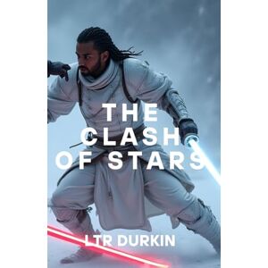 Durkin, LTR The Clash of Stars: Brace for an explosive battle as the Light Eagles challenge a galaxy-crushing superweapon, racing to save a lost brother from the Empire’s grip. (The Twin Stars Saga) Durkin, LTR The Clash of Stars: Brace for an explosive battle as the Light Eagles challenge a galaxy-crushing superweapon, racing to save a lost brother from the Empire’s grip. (The Twin Stars Saga)