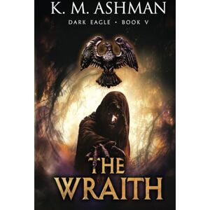K&M Dark Eagle V: The Wraith K&M Dark Eagle V: The Wraith