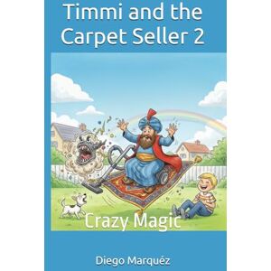 Marquéz, Diego Timmi and the Carpet Seller 2: Crazy Magic Marquéz, Diego Timmi and the Carpet Seller 2: Crazy Magic