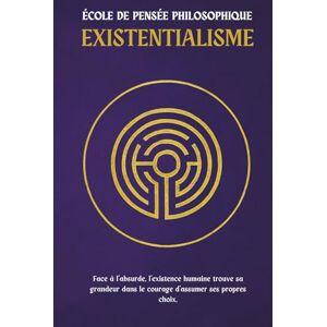 Moreau, Georges Existentialisme — Une école de pensée philosophioque: Face à l’absurde, l’existence humaine trouve sa grandeur dans le courage d’assumer ses propres choix. Moreau, Georges Existentialisme — Une école de pensée philosophioque: Face à l’absurde, l’existence humaine trouve sa grandeur dans le courage d’assumer ses propres choix.