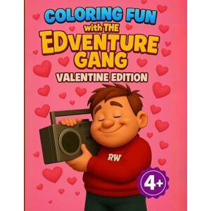 Preston, Tarelle Coloring Fun With The Edventure Gang Valentines Edition Preston, Tarelle Coloring Fun With The Edventure Gang Valentines Edition