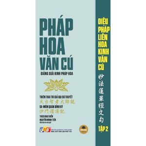 Đại sư Trí Khải Pháp Hoa Văn Cú Giảng giải Kinh Pháp Hoa Tập 2 (giấy vàng kem) Đại sư Trí Khải Pháp Hoa Văn Cú Giảng giải Kinh Pháp Hoa Tập 2 (giấy vàng kem)