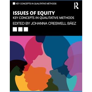 Issues of Equity: Key Concepts in Qualitative Methods Issues of Equity: Key Concepts in Qualitative Methods