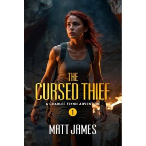 James, Matt The Cursed Thief (Charlee Flynn) James, Matt The Cursed Thief (Charlee Flynn)