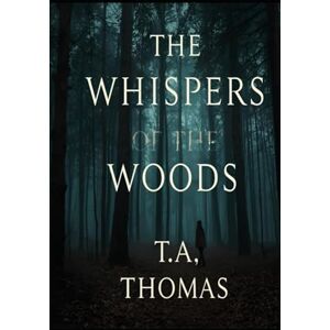 Thomas, Trevor The Whispers Of The Woods: Pocket Edition Thomas, Trevor The Whispers Of The Woods: Pocket Edition
