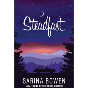 Bowen, Sarina Steadfast (True North: Small Town Romance) Bowen, Sarina Steadfast (True North: Small Town Romance)