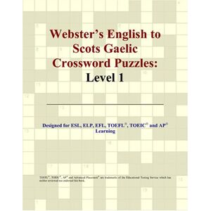 Parker, Philip M. Webster's English to Scots Gaelic Crossword Puzzles: Level 1 Parker, Philip M. Webster's English to Scots Gaelic Crossword Puzzles: Level 1