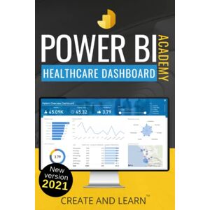 Silva Power BI Academy Healthcare: Step-by-step guide to create an easy dashboard for healthcare: 2 Silva Power BI Academy Healthcare: Step-by-step guide to create an easy dashboard for healthcare: 2