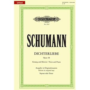 Robert Schumann Schumann: Dichterliebe Op.48 (Voice and Piano) (EP9537): Original Keys (Edition Peters) Robert Schumann Schumann: Dichterliebe Op.48 (Voice and Piano) (EP9537): Original Keys (Edition Peters)