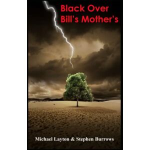 Layton, Michael Black Over Bill's Mother's: A Storm is Coming: 1 ('Made In Birmingham') Layton, Michael Black Over Bill's Mother's: A Storm is Coming: 1 ('Made In Birmingham')