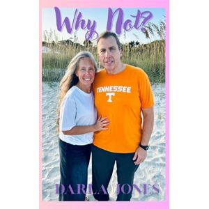 Jones, Darla Why Not?: The journey of my personal story of surrender, strength and seeing God in every step of the way. Jones, Darla Why Not?: The journey of my personal story of surrender, strength and seeing God in every step of the way.