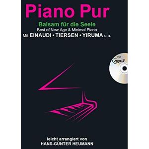 Hans-Gunter Heumann : Piano Pur Balsam Fur Die Seele: Best of New Age & Minimal Piano Hans-Gunter Heumann : Piano Pur Balsam Fur Die Seele: Best of New Age & Minimal Piano