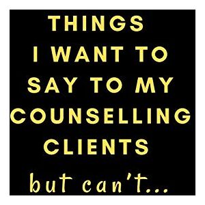 Books, Counsellors Rock Things I Want To Say To My Counselling Clients But Can’t...: Novelty Notebook Gift For Frustrated Counsellors! Books, Counsellors Rock Things I Want To Say To My Counselling Clients But Can’t...: Novelty Notebook Gift For Frustrated Counsellors!