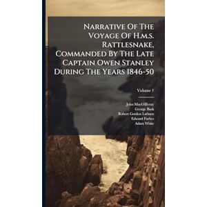 Macgillivray, John Narrative Of The Voyage Of H.m.s. Rattlesnake, Commanded By The Late Captain Owen Stanley During The Years 1846-50 Macgillivray, John Narrative Of The Voyage Of H.m.s. Rattlesnake, Commanded By The Late Captain Owen Stanley During The Years 1846-50